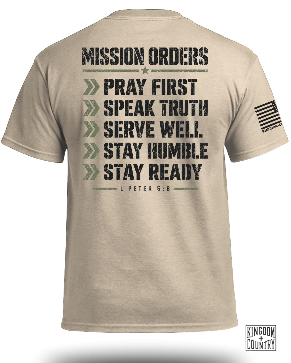 Tan t-shirt with black distressed text: "MISSION ORDERS PRAY FIRST SPEAK TRUTH SERVE WELL STAY HUMBLE STAY READY 1 PETER 5:8".