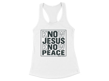 Know Jesus Know Peace John 16 33 Tank Top product type
