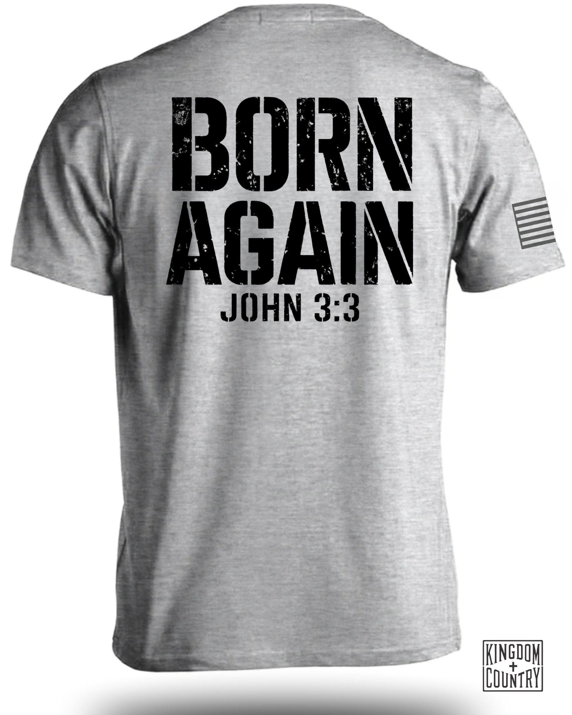 Born Again John 3:3 Kingdom Country Shirt product type