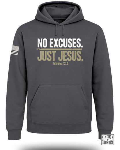 No Excuses Just Jesus Hebrews 12:2 Hooded Sweatshirt