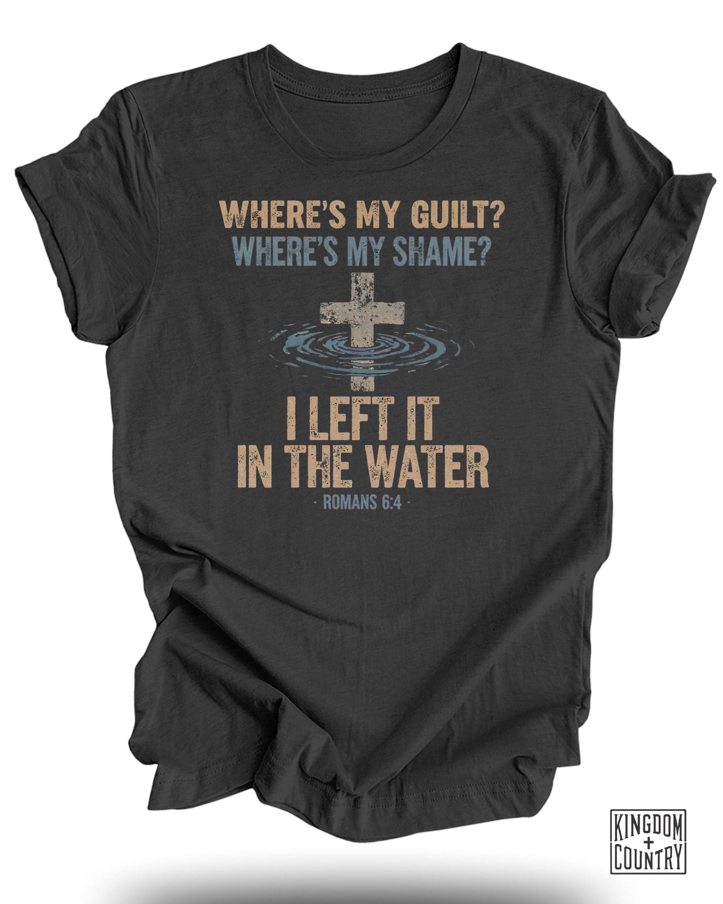Where's My Guilt Where's My Shame Romans 6:4 product