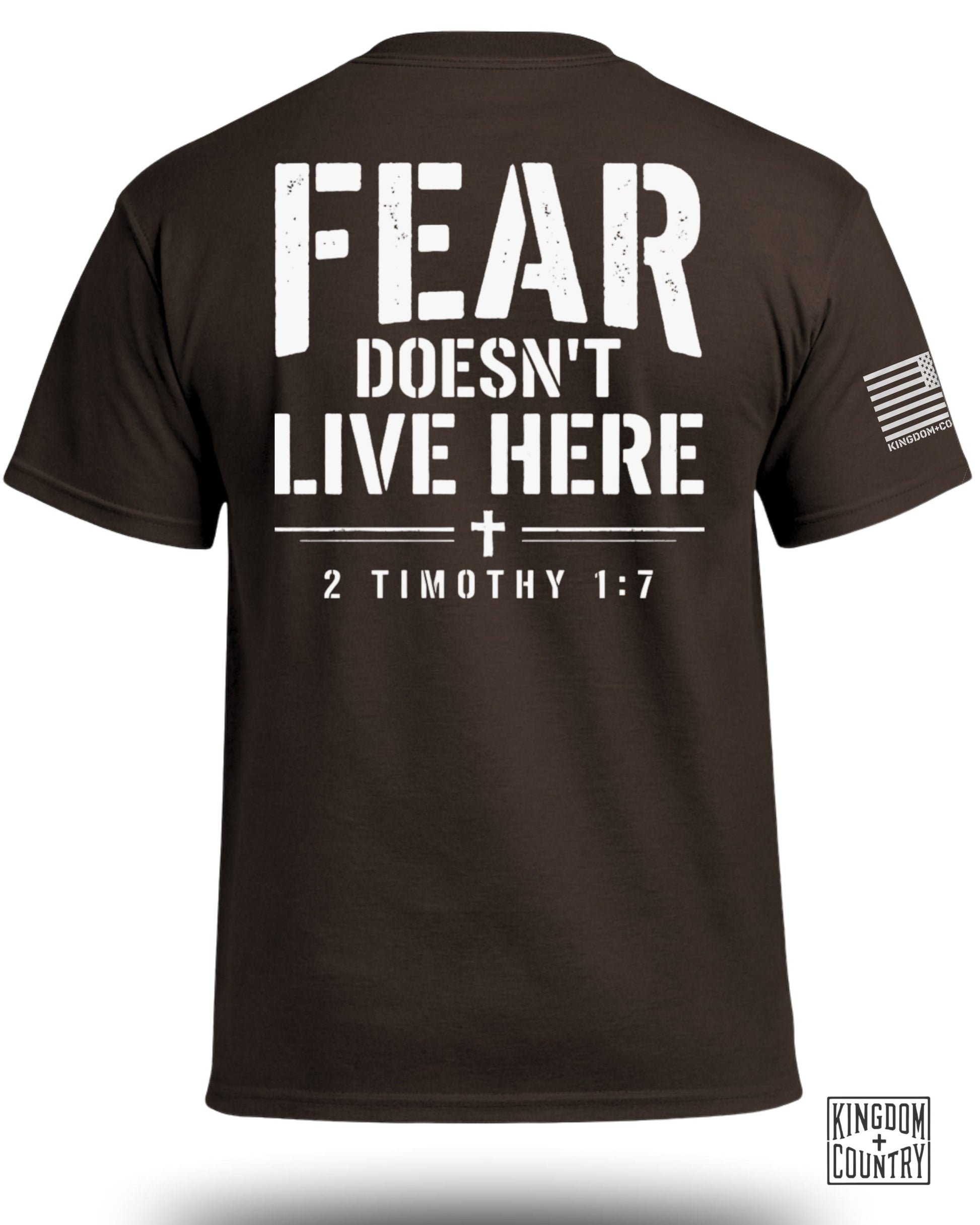 Brown t-shirt with white text "FEAR DOESN'T LIVE HERE 2 TIMOTHY 1:7".
