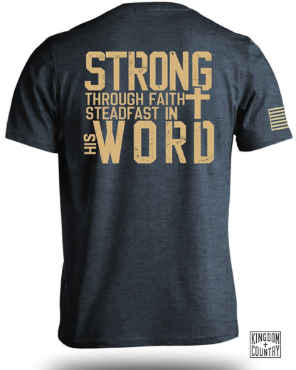Strong Faith Steadfast in His Word Statement Shirt Product