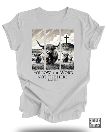 Follow the Word Not the Herd Isaiah 40-13 product type