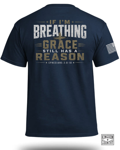 Navy t-shirt with "If I'm Breathing, Grace Still Has A Reason" and scripture.