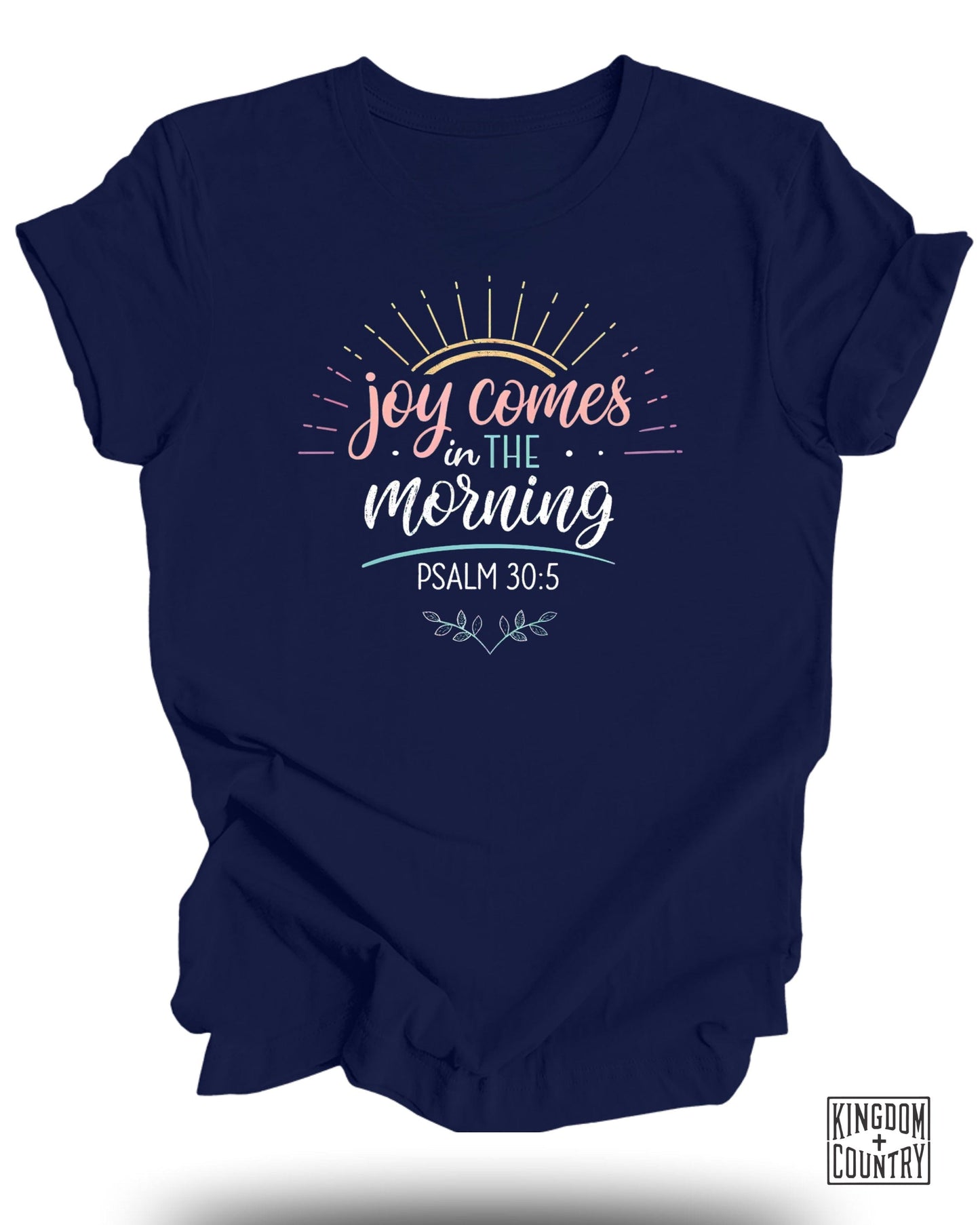 Joy Comes in the Morning Psalm 30:5 Quote Shirt product