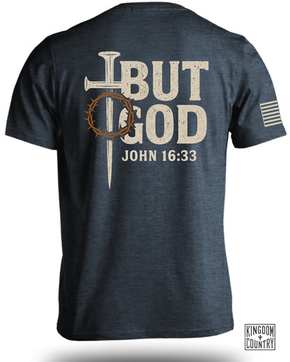 Inspirational John 16:33 But God T-shirt product type