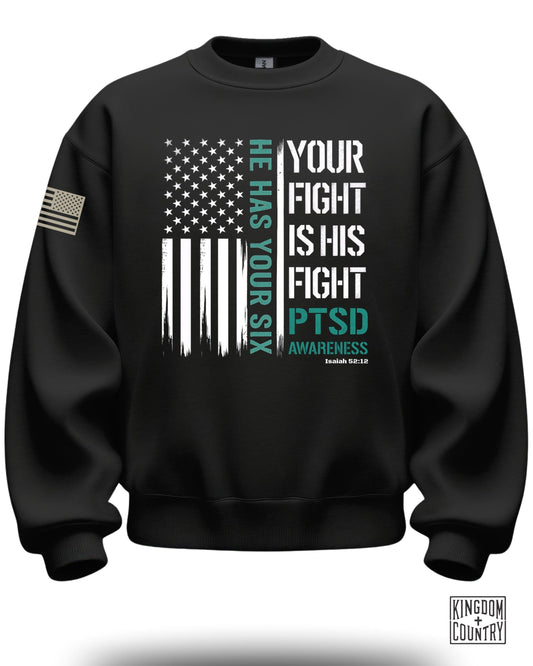 Your Fight Is His Fight PTSD Awareness Sweatshirt