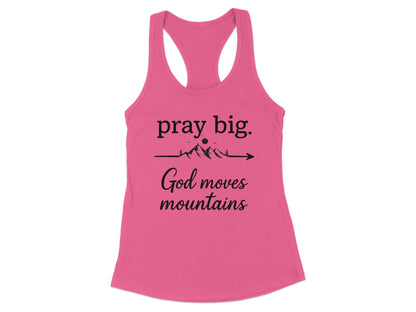 Pray Big God Moves Mountains Graphic Tank Top product