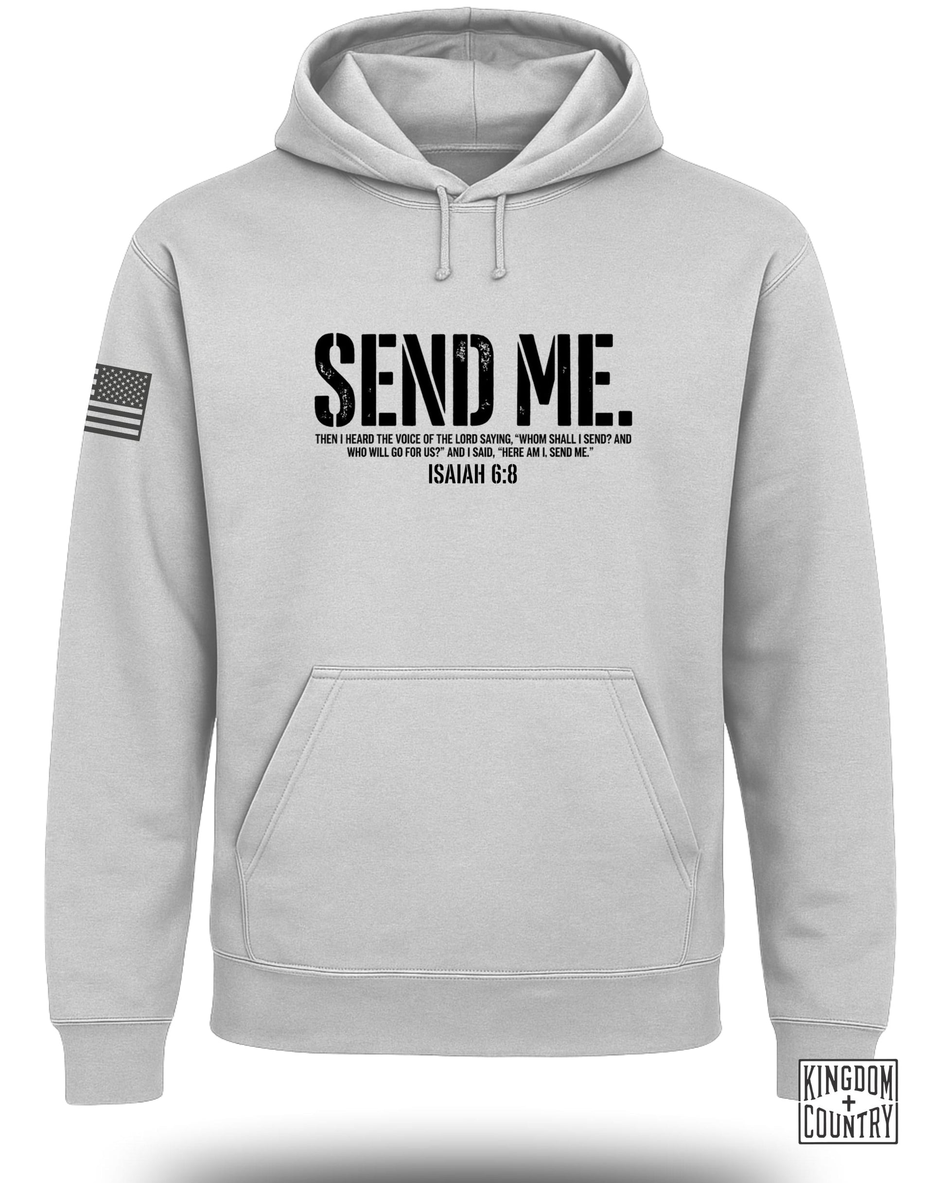 Gray hoodie with "SEND ME ISAIAH 6:8" text and American flag patch.