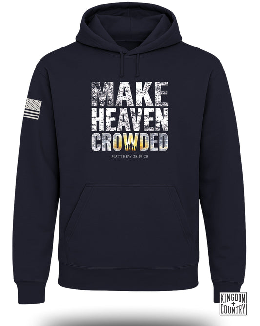 Make Heaven Crowded Matthew 28 19 20 Hoodie product