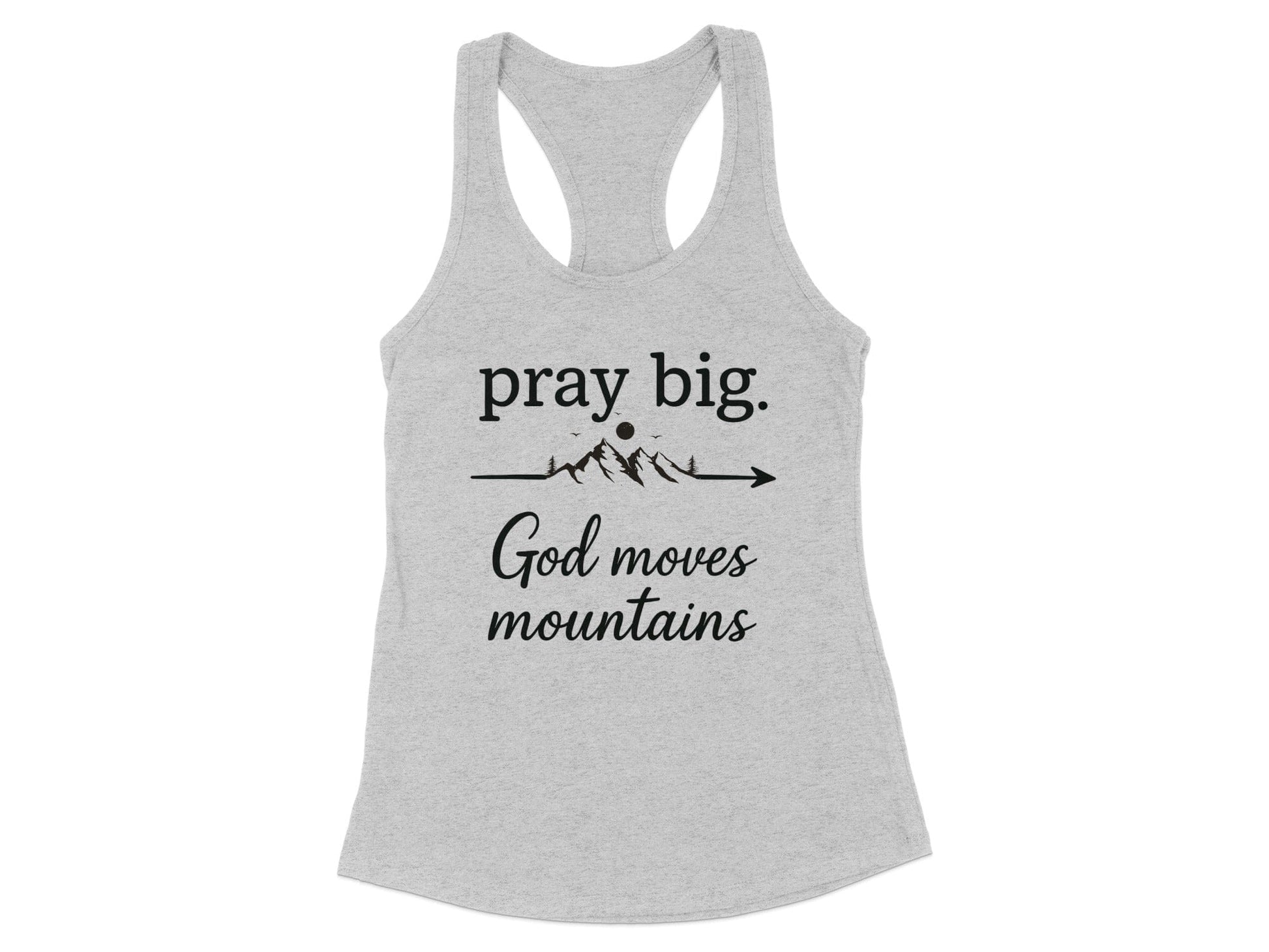 Pray Big God Moves Mountains Racerback Tank Top product type