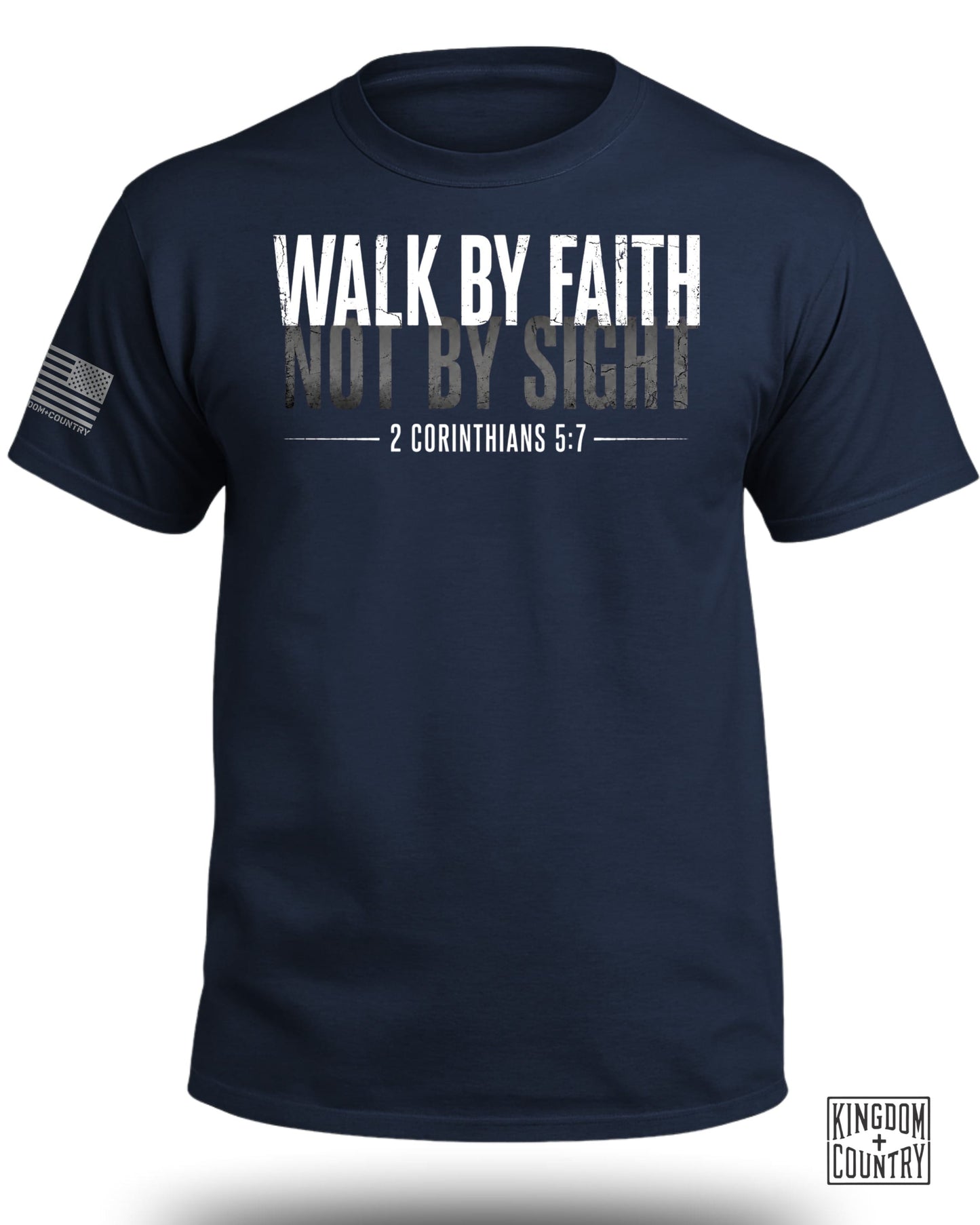 Navy t-shirt with "WALK BY FAITH NOT BY SIGHT 2 CORINTHIANS 5:7" text.