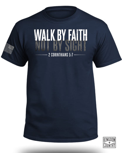 Navy t-shirt with "WALK BY FAITH NOT BY SIGHT 2 CORINTHIANS 5:7" text.