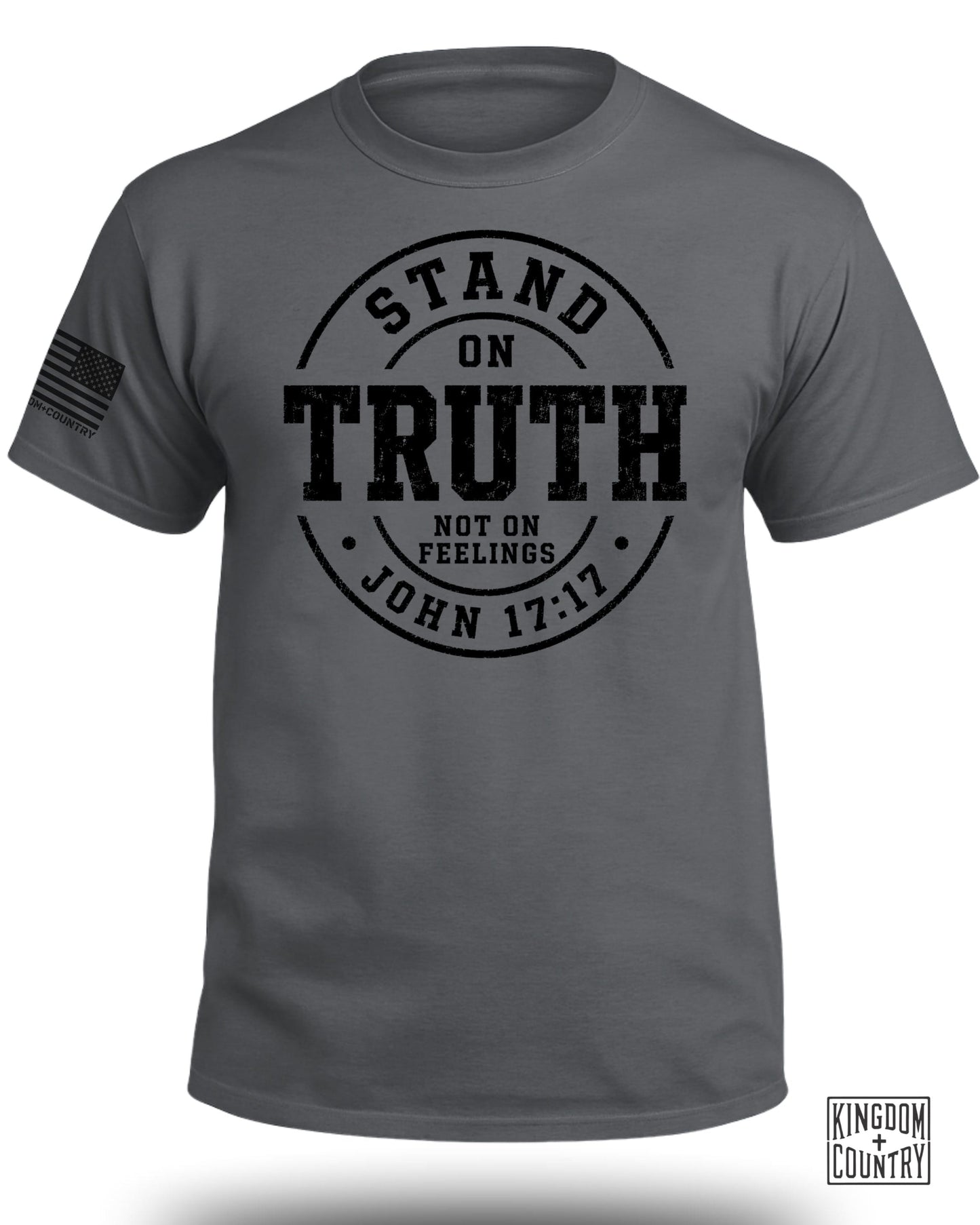 Gray t-shirt with text "Stand on Truth Not on Feelings John 17:17" and US flag.