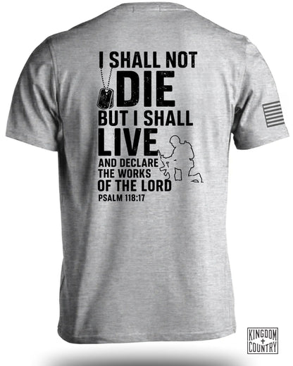 I Shall Not Die But I Shall Live Psalm 118 17 T-shirt product