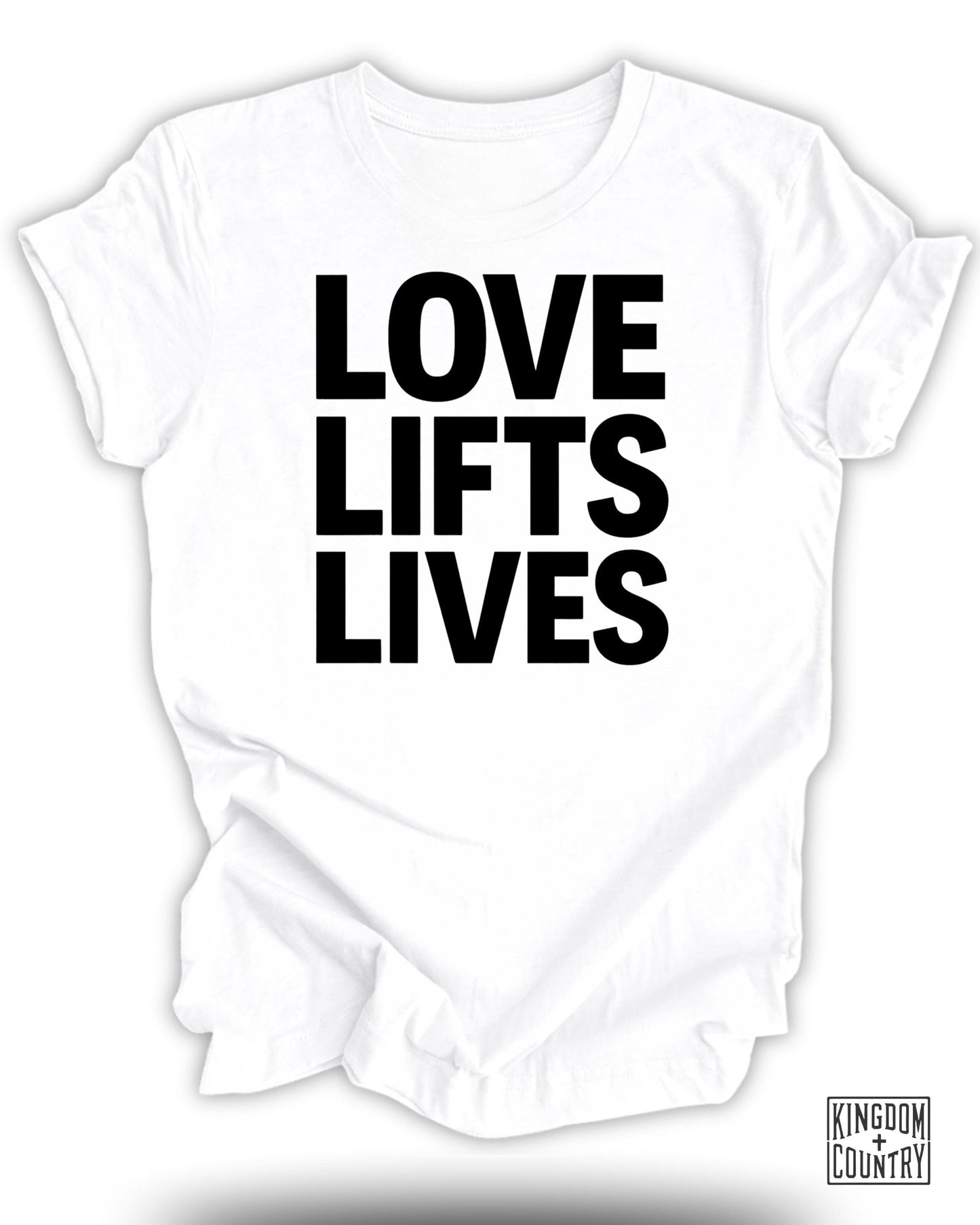 Love Lifts Lives statement t shirt product type