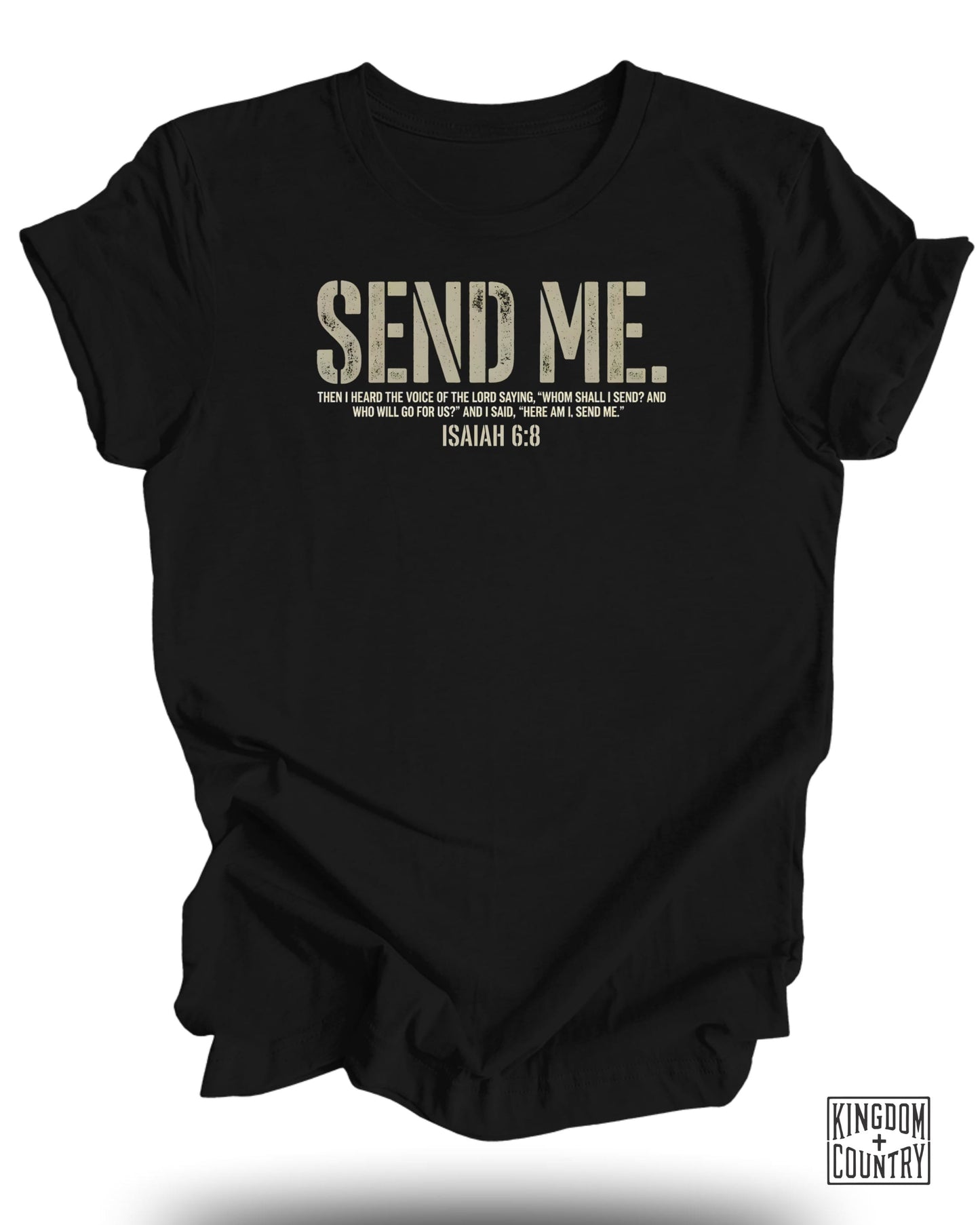 Black t-shirt with "SEND ME ISAIAH 6:8" in white text.