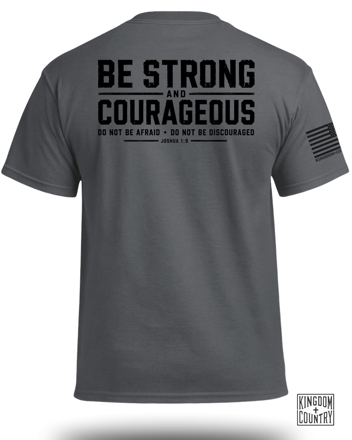 Gray t-shirt with "BE STRONG AND COURAGEOUS" text and Joshua 1:9 scripture.