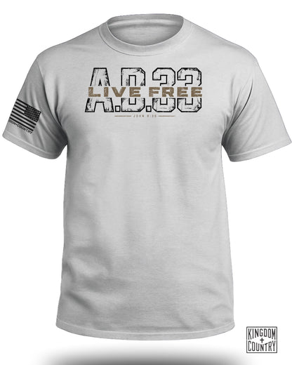 Light gray t-shirt featuring the text AD 33, Live Free, and John 8:36 on the chest.