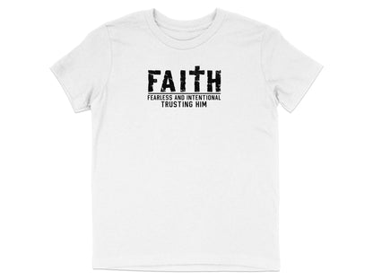 FAITH Fearless And Intentional Trusting Him T-shirt