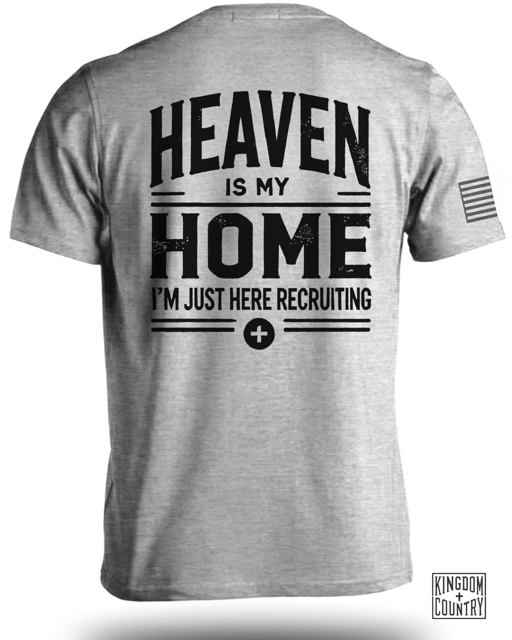 Heaven is My Home I'm Just Here Recruiting T-shirt product