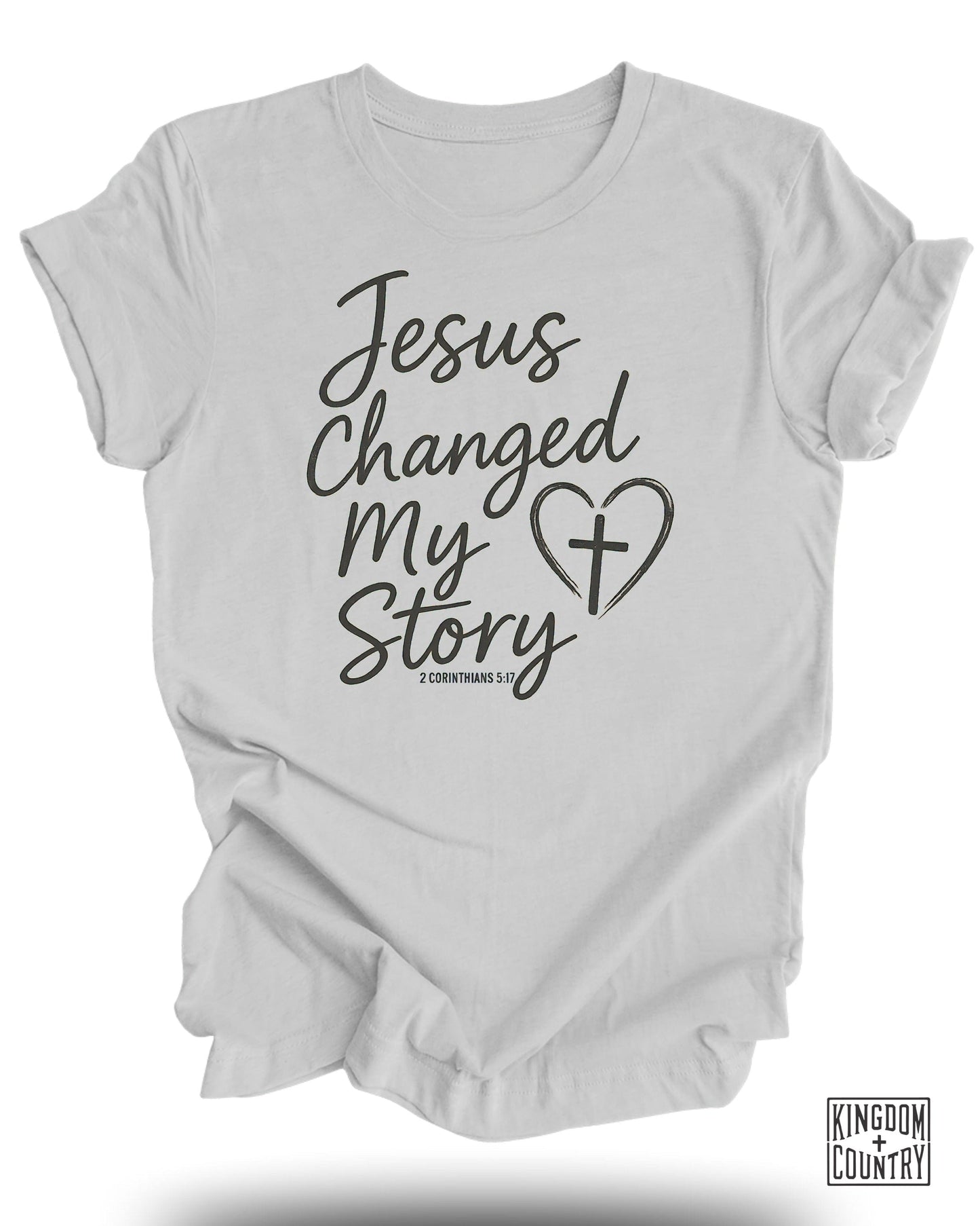 Jesus Changed My Story 2 Corinthians 5:17 T-Shirt product type