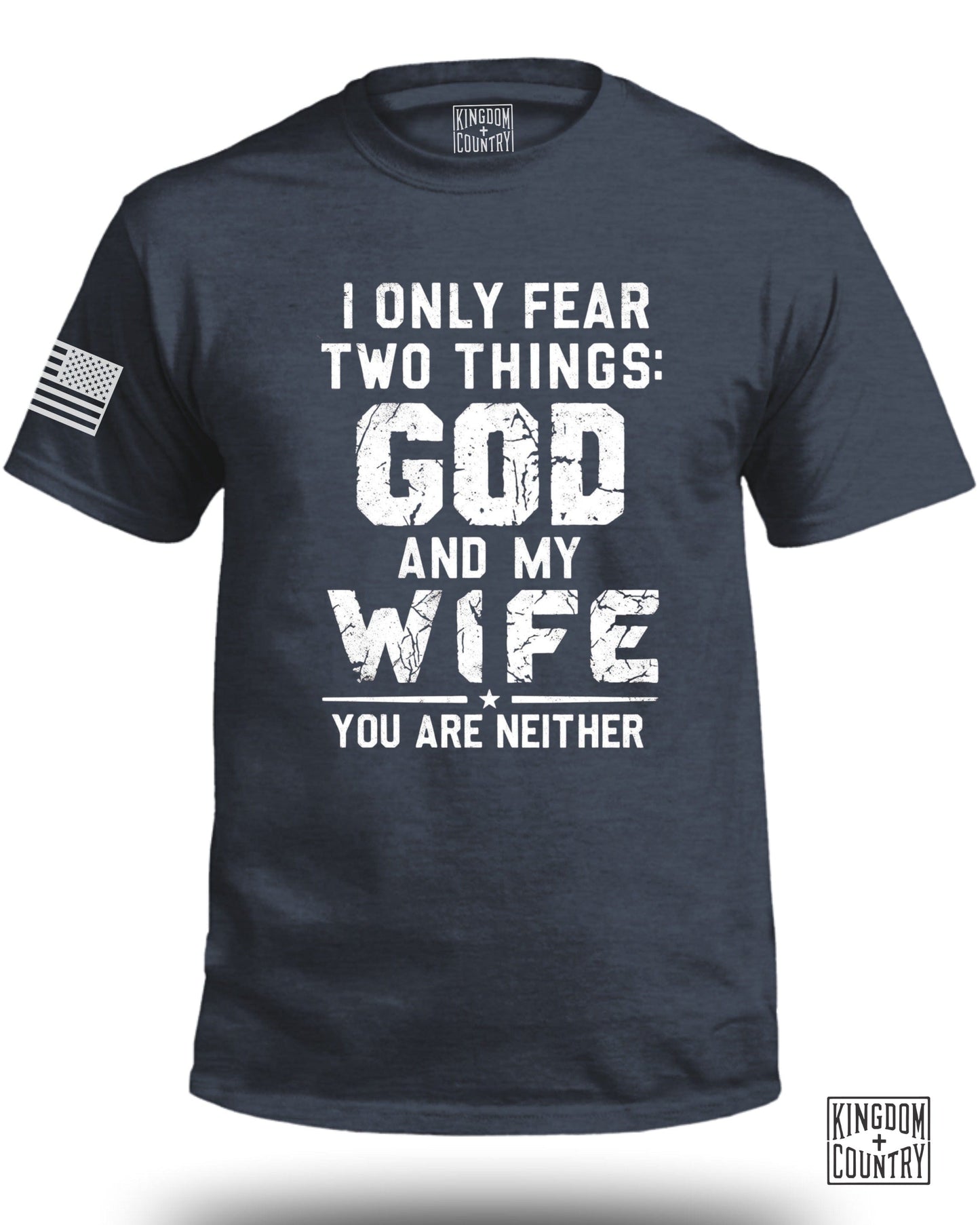 Fear God and Wife Patriotic Statement T-Shirt