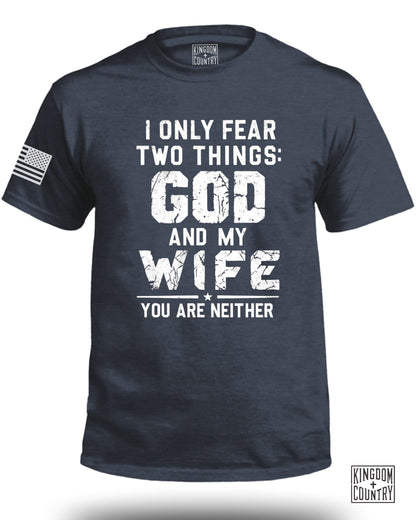Fear God and Wife Patriotic Statement T-Shirt