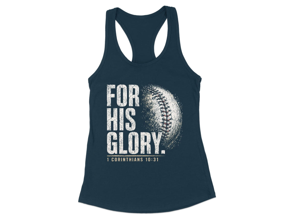 Dark blue racerback tank top with the distressed white text "FOR HIS GLORY." and a baseball graphic.