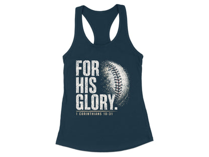 Dark blue racerback tank top with the distressed white text "FOR HIS GLORY." and a baseball graphic.