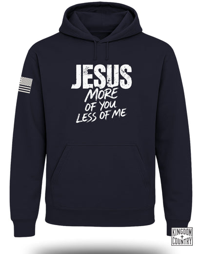 JESUS MORE OF YOU LESS OF ME Hoodie Product