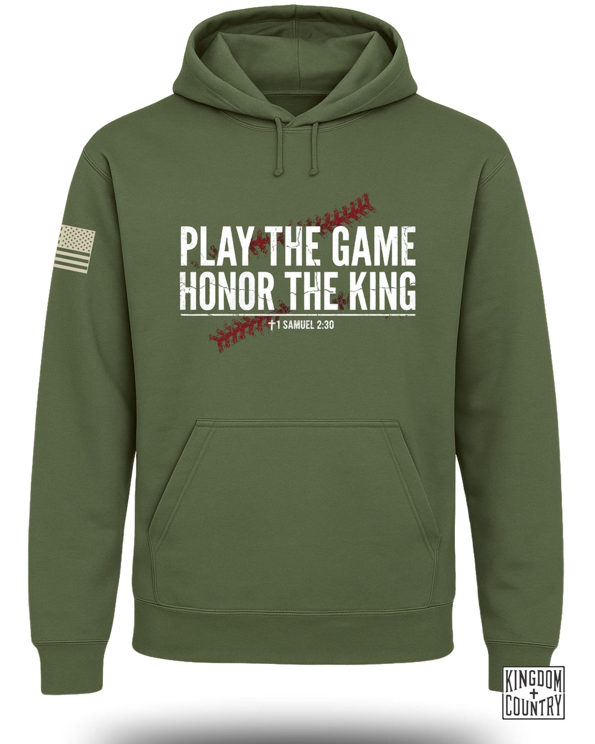 Military green hooded sweatshirt with text Play the Game Honor the King and a baseball stitch design.