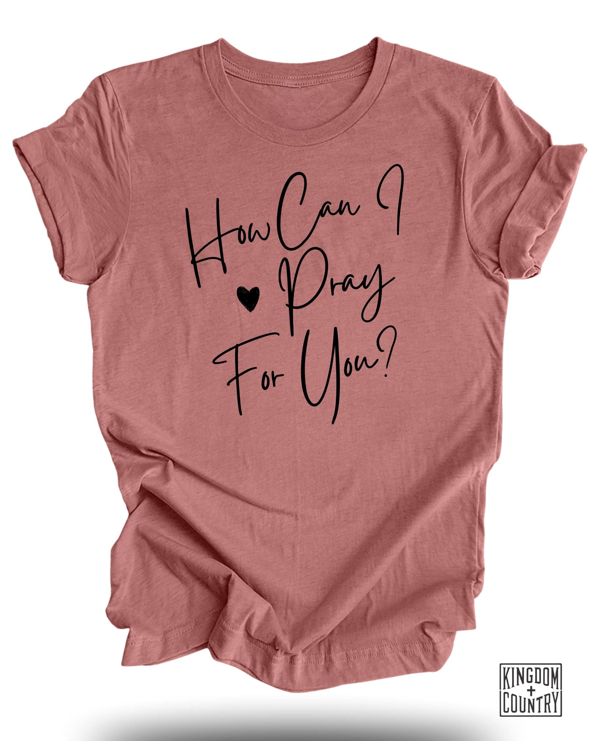 How Can I Pray For You Inspirational T-Shirt product