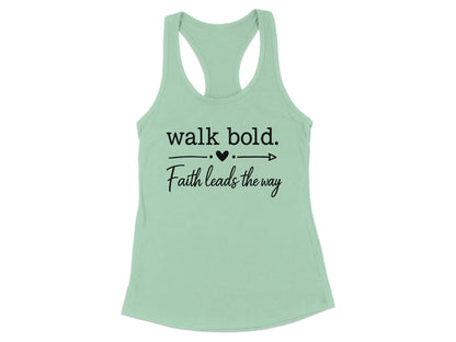 Walk Bold Faith Leads The Way Tank Top Product