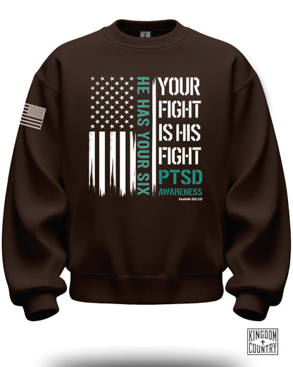 He Has Your Six PTSD Awareness Sweatshirt