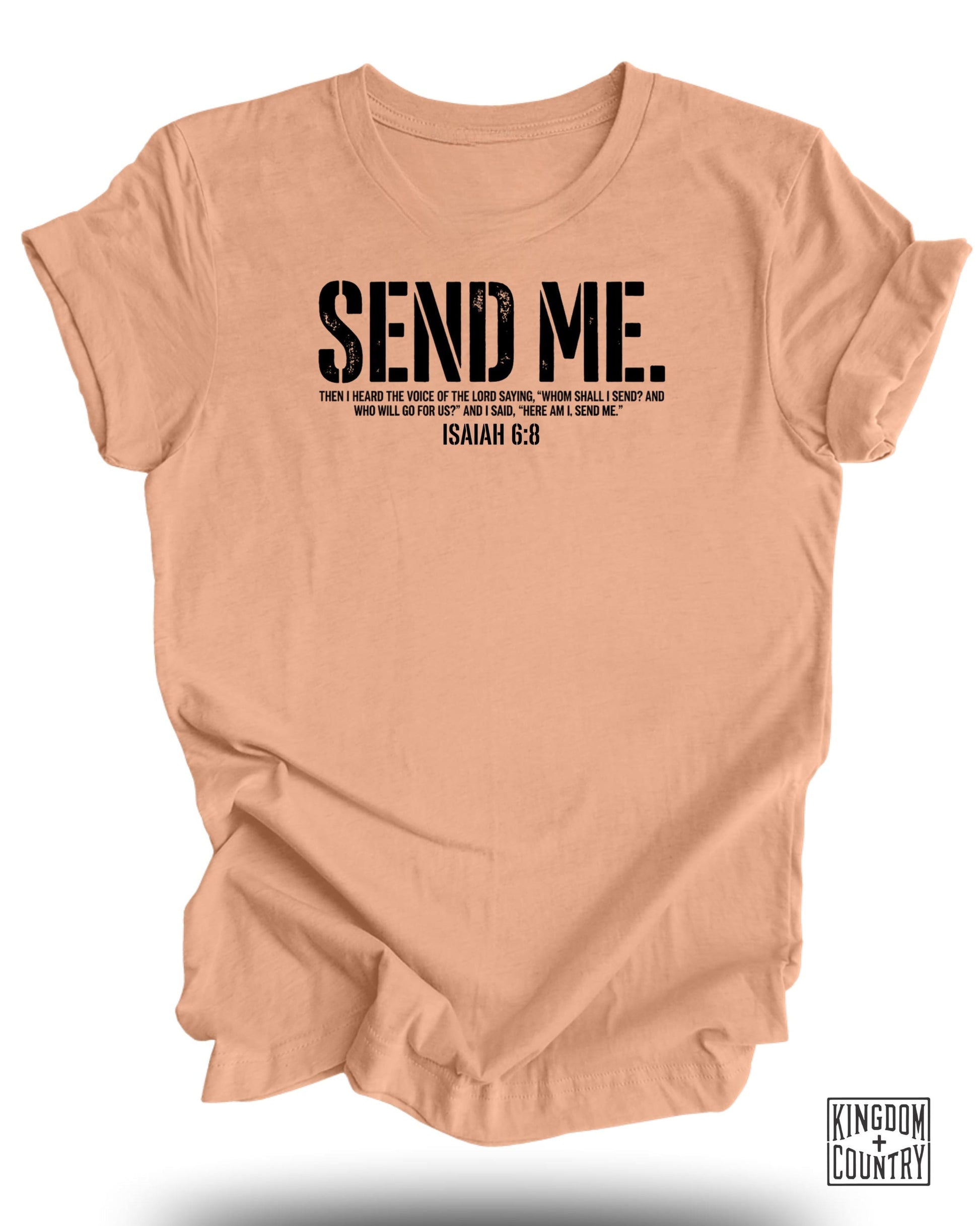 Peach t-shirt with "Send Me. Isaiah 6:8" in black text.