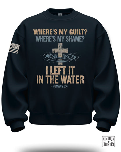 Where's My Guilt Where's My Shame I Left It Sweatshirt