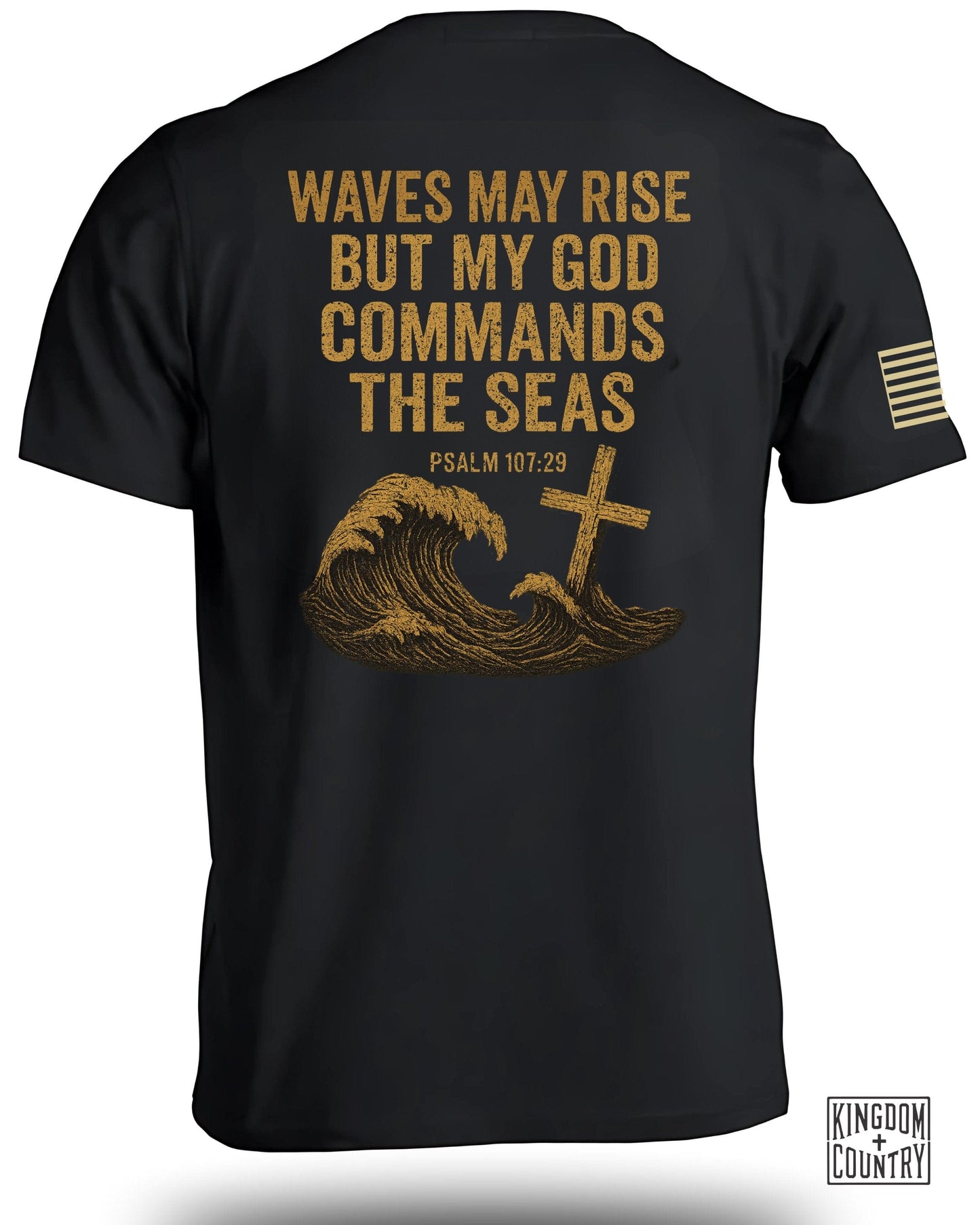 Waves May Rise My God Commands The Seas shirt product type