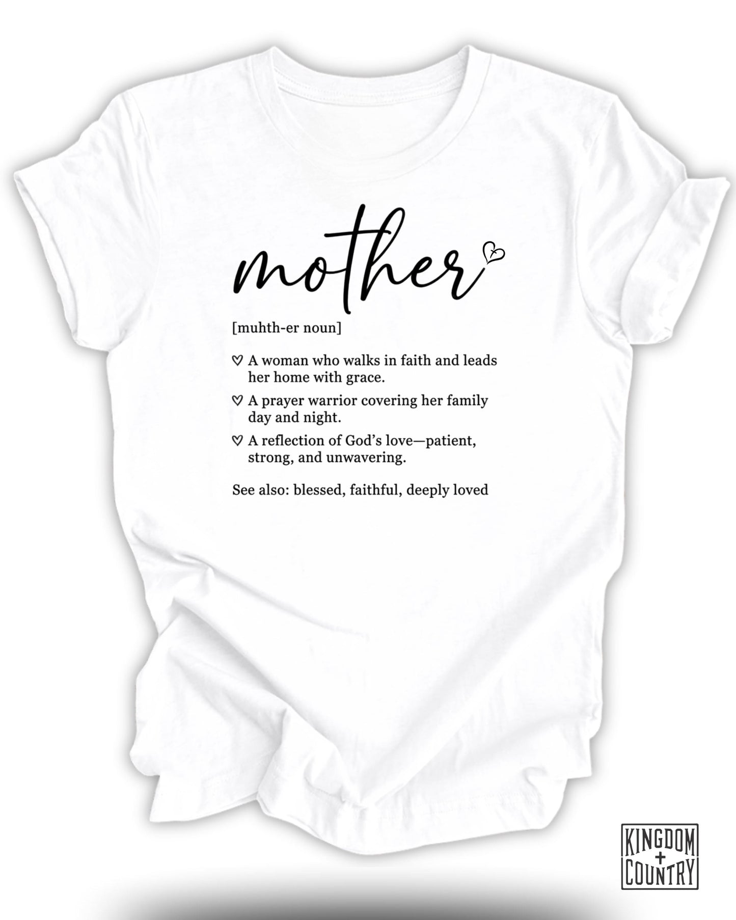 White t-shirt with "mother" definition, "Kingdom Country" logo.