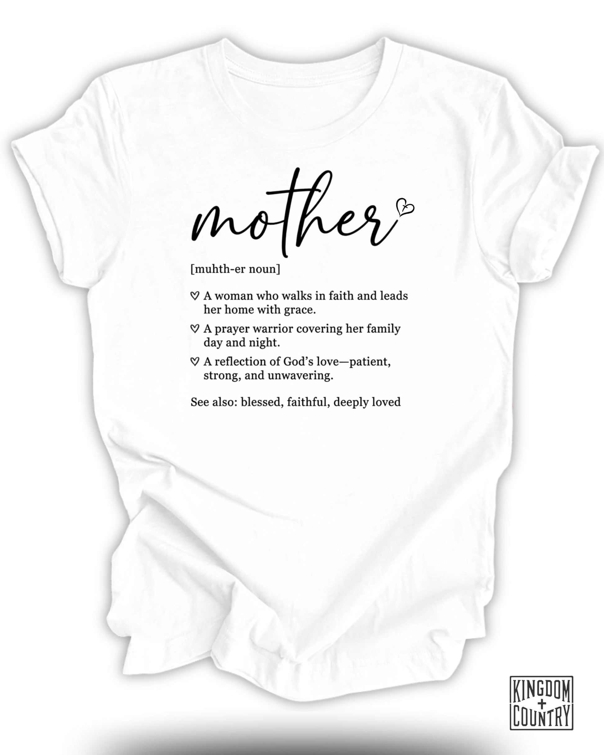 White t-shirt with "mother" definition, "Kingdom Country" logo.