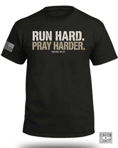 Run Hard Pray Harder Isaiah 40:31 Graphic Tee