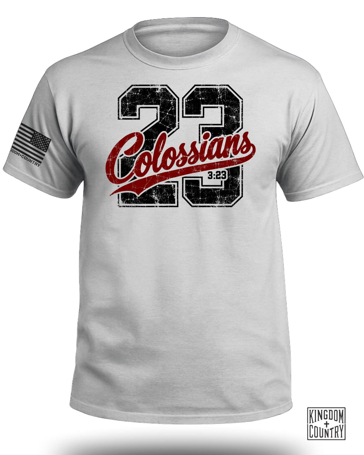 White t-shirt with "Colossians 3:23" and a distressed American flag on sleeve.
