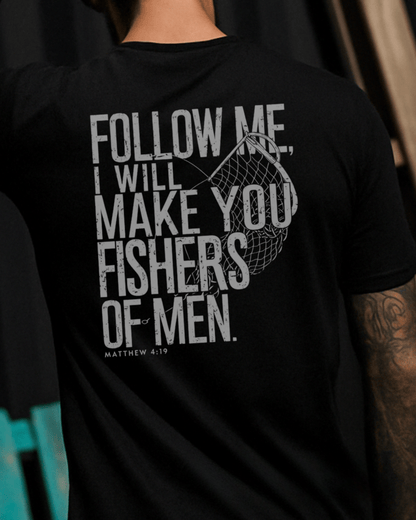 Follow Me Fishers of Men T-Shirt