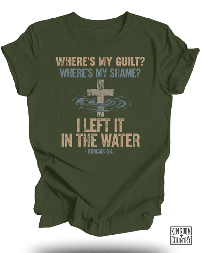 No Guilt No Shame - Left It In The Water T-Shirt
