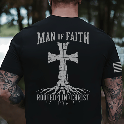 Man of Faith Rooted In Christ T-Shirt