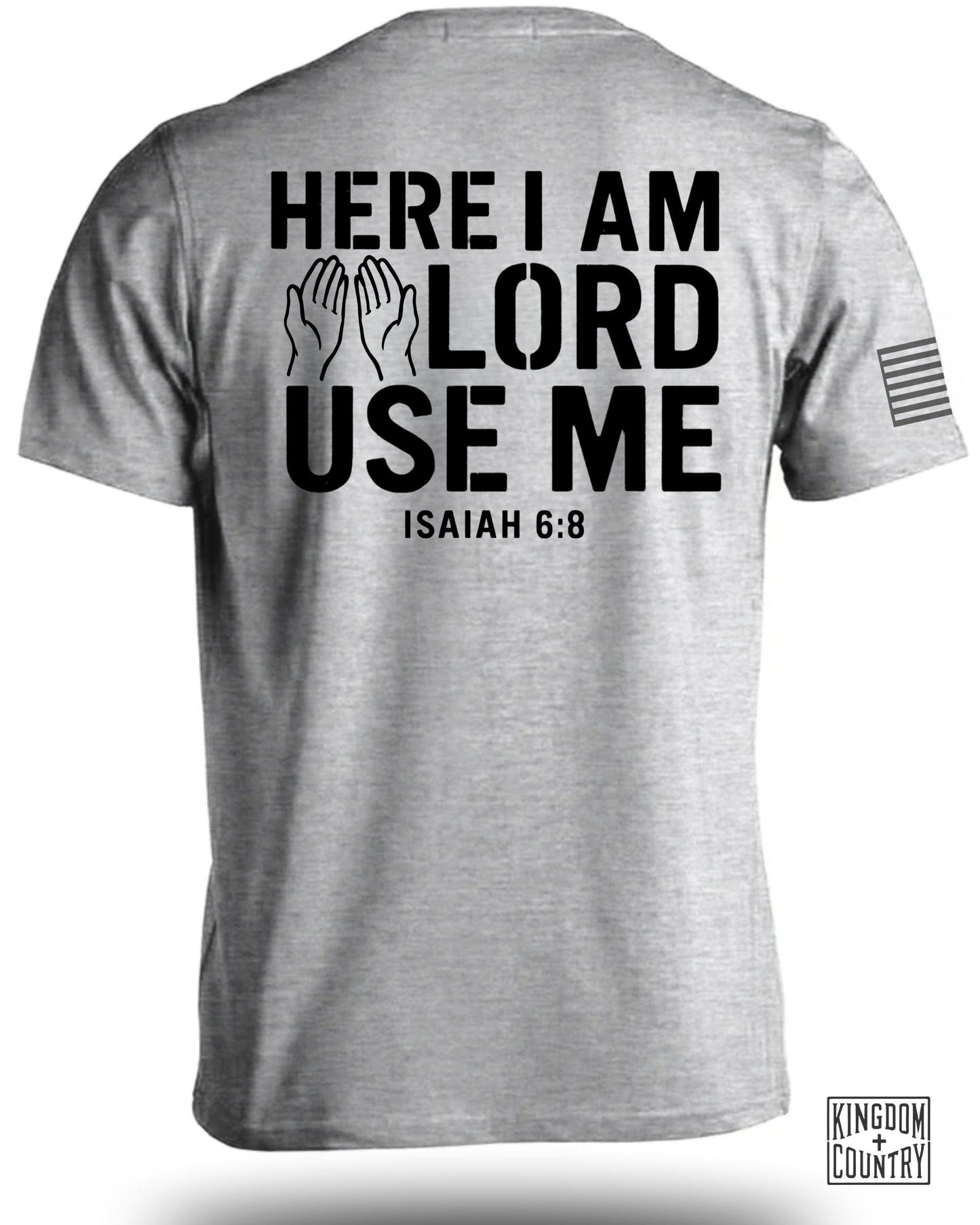 Here I Am Lord Use Me Isaiah 6:8 T-shirt product
