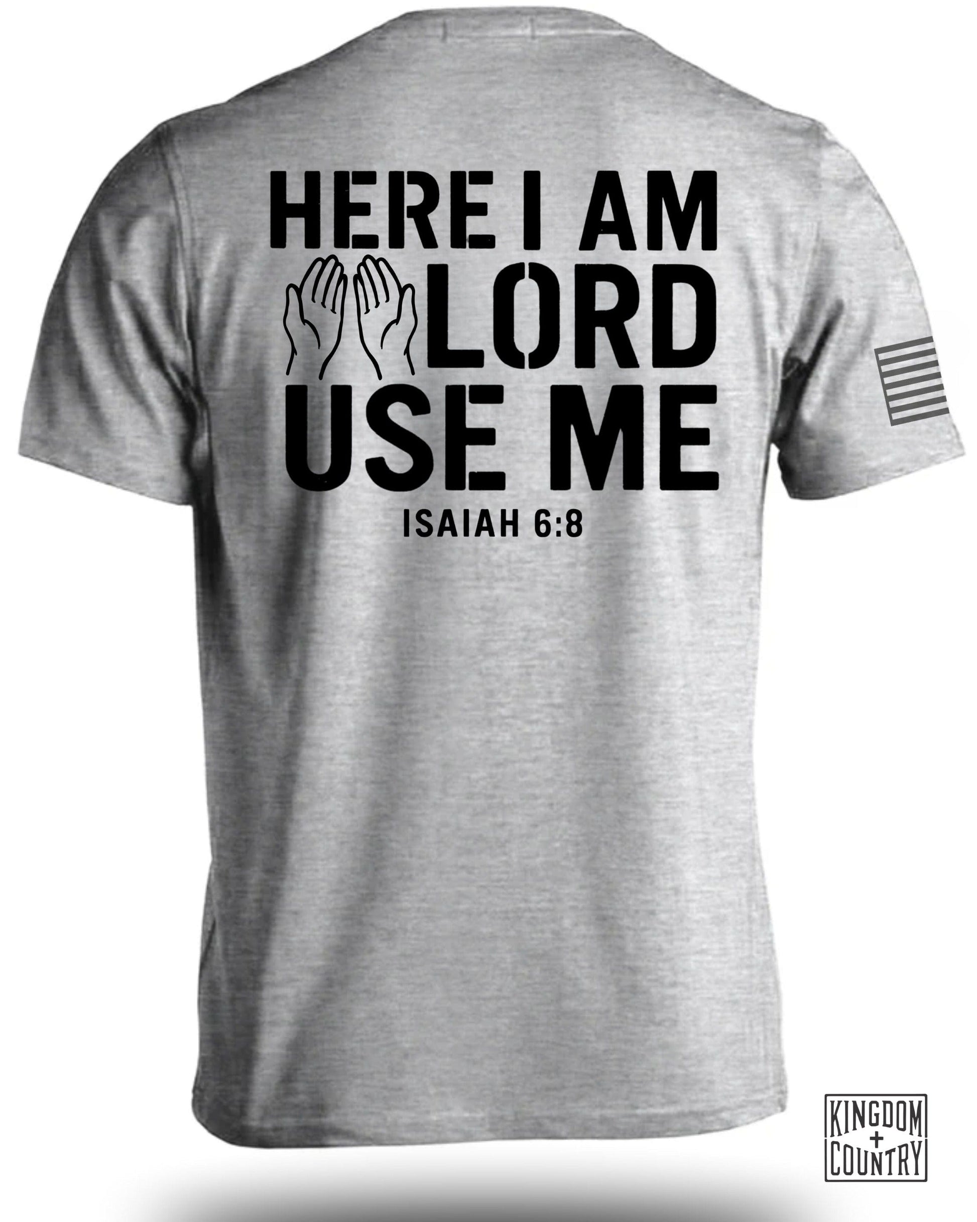 Here I Am Lord Use Me Isaiah 6:8 T-shirt product