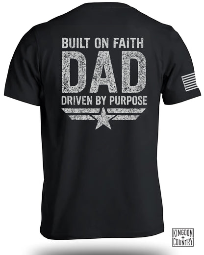 Built On Faith Dad Driven By Purpose T-shirt product type