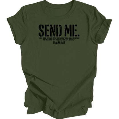 Olive green t-shirt with "SEND ME. ISAIAH 6:8" text.